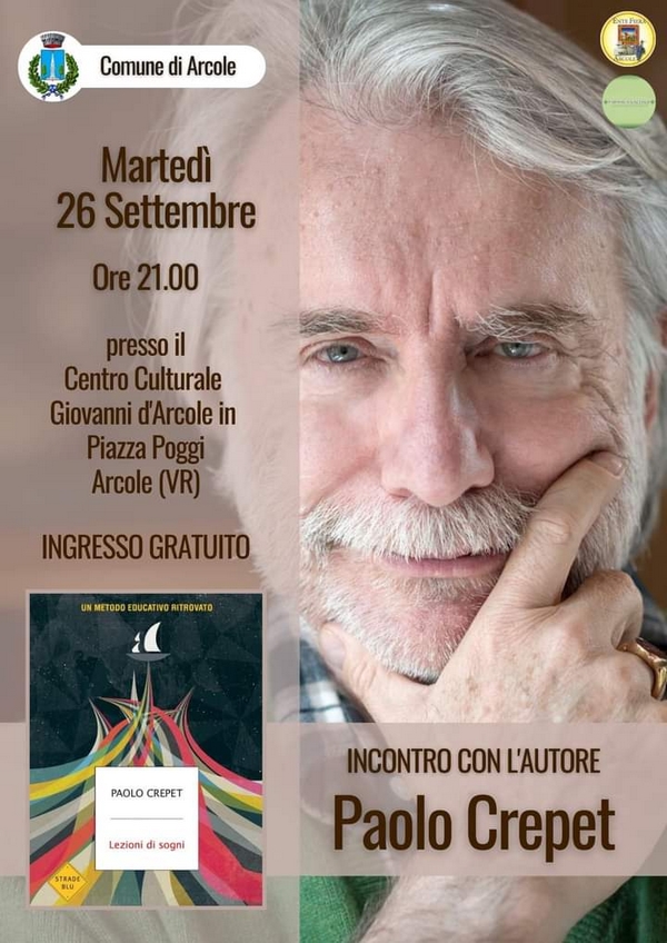 Martedì 26.09.2023 - Arcole (VR) - Incontro con Paolo Crepet e il suo libro  «Lezioni di sogni. Un metodo educativo ritrovato» 